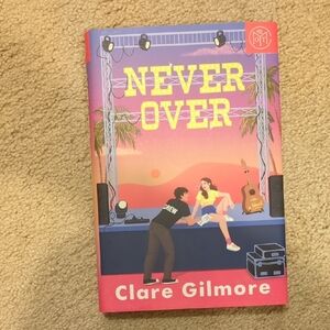 Never Over by Clare Gilmore Book